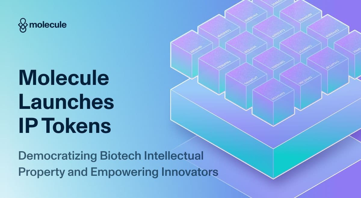 Molecule Launches Intellectual Property Tokens (IPTs), Democratizing Biotech Intellectual Property and Empowering Innovators